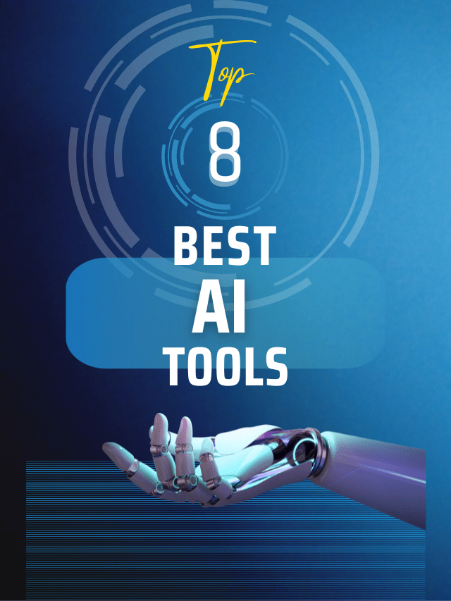 8 Best Ai Tools