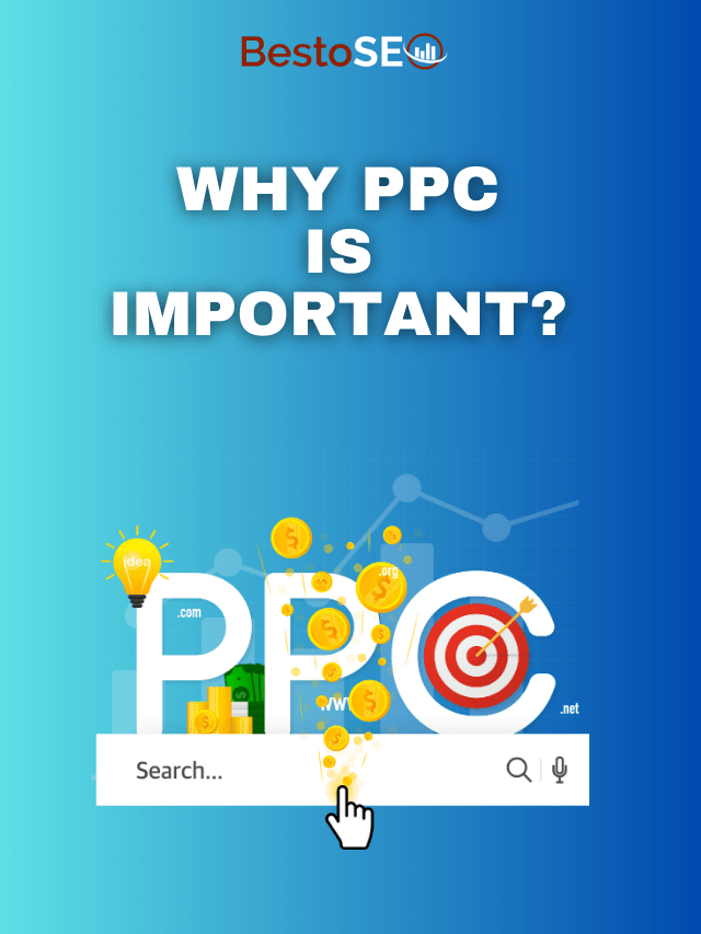 Why PPC (Pay-Per-Click) is important?