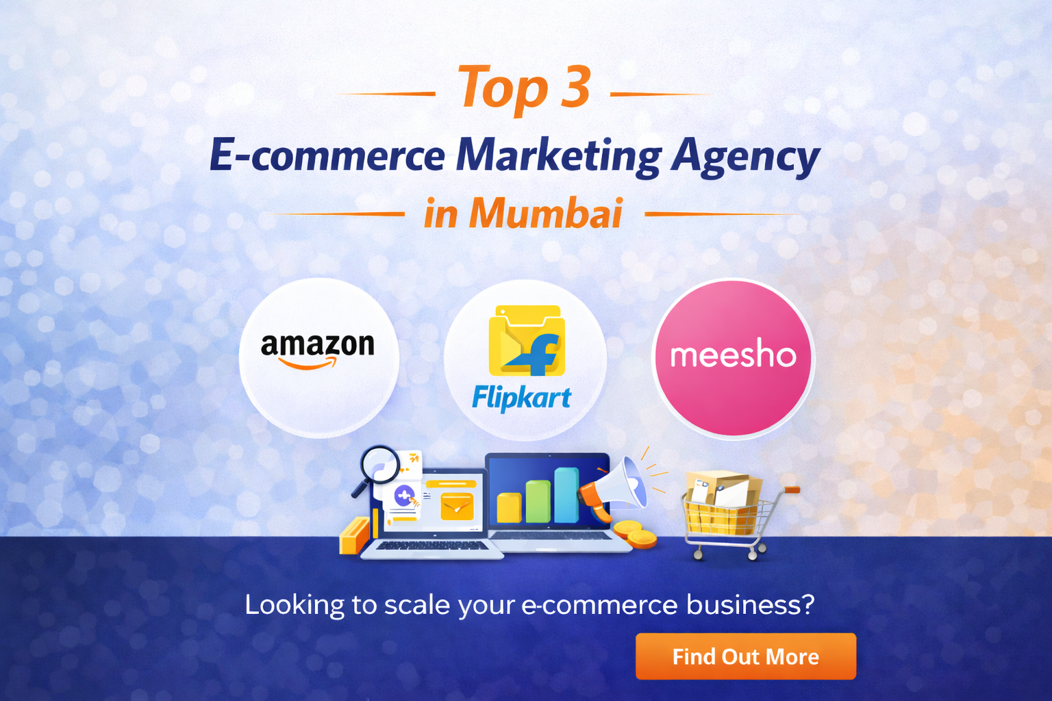 Top ecommerce marketing agency in Mumbai with Amazon Flipkart Meesho services and ecommerce growth strategies