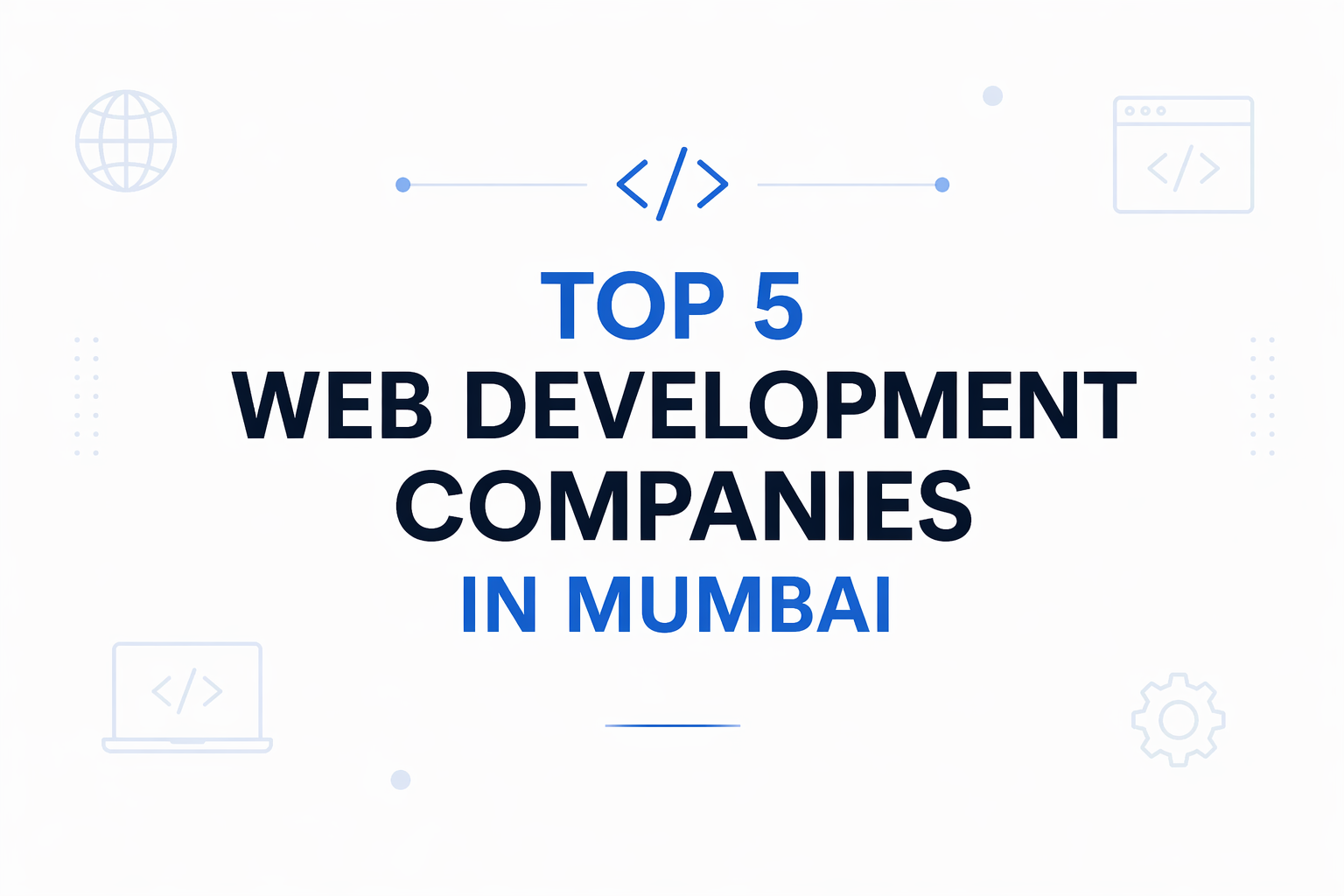 Top web development companies in Mumbai minimal design with centered text and clean modern layout